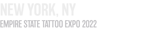 NEW YORK, NY EMPIRE STATE TATTOO EXPO 2022